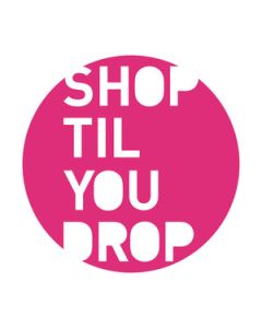 shop til you drop