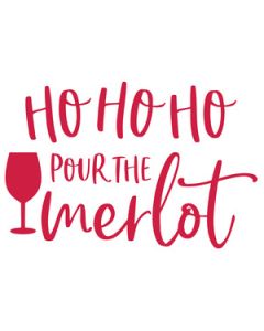ho ho ho pour the merlot