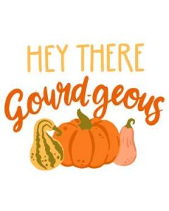 hey there gourd-geous