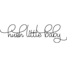 hush little baby