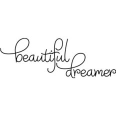 beautiful dreamer