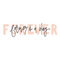 forever and a day