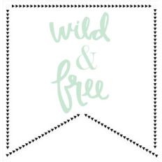wild &amp; free banner
