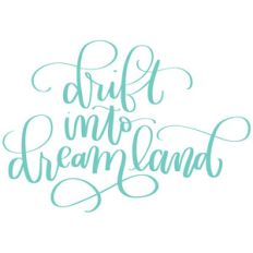 drift into dreamland