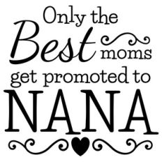 best moms nana phrase