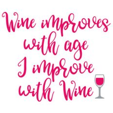 wine improves with age quote