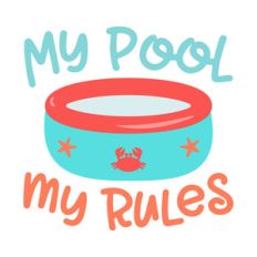my pool my rules