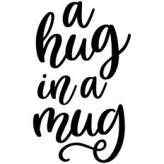 a hug in a mug phrase