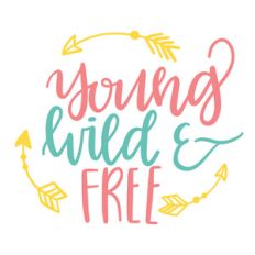 young wild and free with arrows