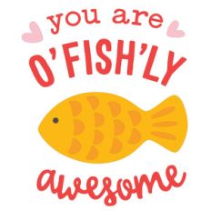 o'fish'ly awesome