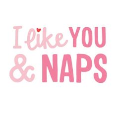 you and naps