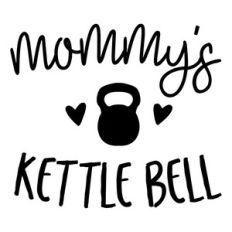 mommy's kettle bell