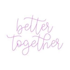 better together - sketch
