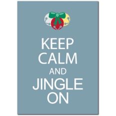 keep calm jingle on phrase