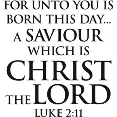 'unto you is born a saviour christ the lord' vinyl phrase