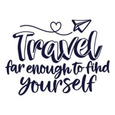 travel far enough to find yourself