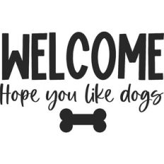welcome hope you like dogs