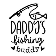 daddy's fishing buddy