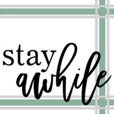 stay awhile with plaid frame