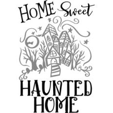 home sweet haunted home