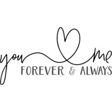 you and me forever and always