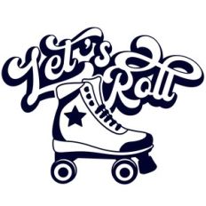 roller skates let's roll