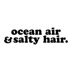Ocean Air and Salty Hair SVG