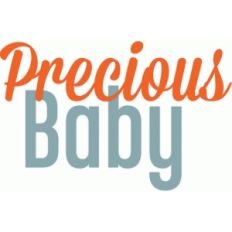 precious baby phrase
