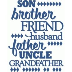 son brother friend husband father uncle - vinyl phrase
