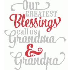 'our greatest blessings call us grandma & grandpa' lori whitlock vinyl