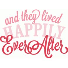 'and they lived happily ever after' vinyl phrase