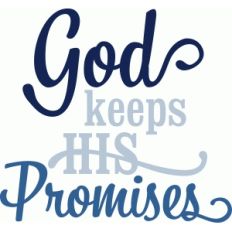 'god keeps his promises' vinyl phrase