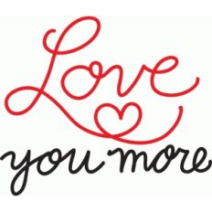 love you more
