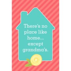 4x6 mother's day quote – no place like home