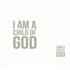 i am a child of god print and cut quote card