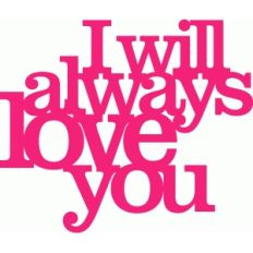 'i will always love you' phrase