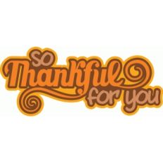 so thankful