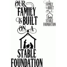family built on a stable foundation saying
