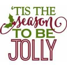 tis the season to be jolly - phrase