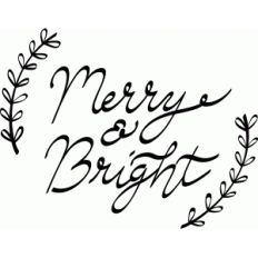 merry &amp; bright