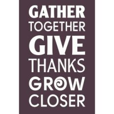 gather together give thanks
