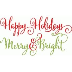 happy holidays and merry &amp; bright