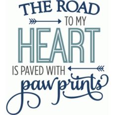 road to my heart paw prints - phrase