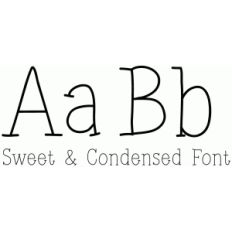 sweet and condensed font