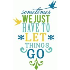 let things go phrase