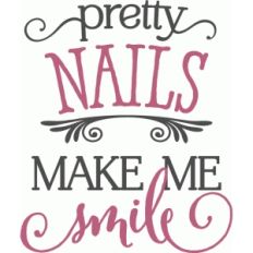 pretty nails make me smile phrase