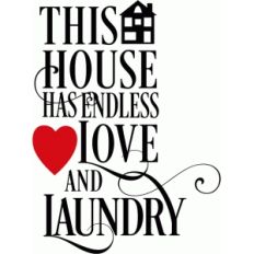 this house has endless love and laundry sign