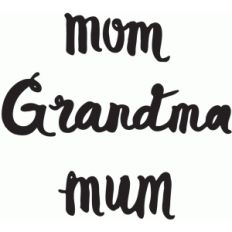 mom mum grandma brushed lettering