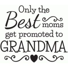 best moms grandma phrase
