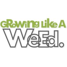 'growing like a weed' title